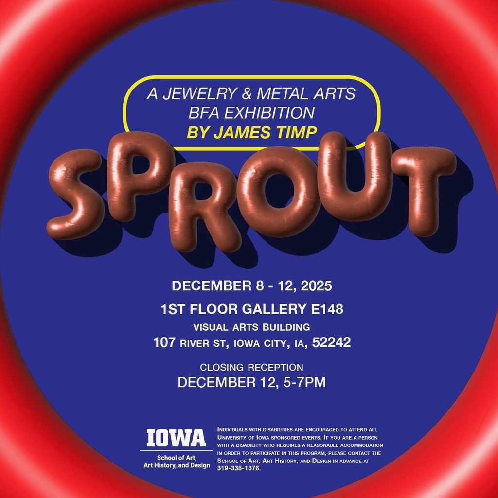 Sprout - James Timp BFA Exhibition - School of Art, Art History, and Design promotional image